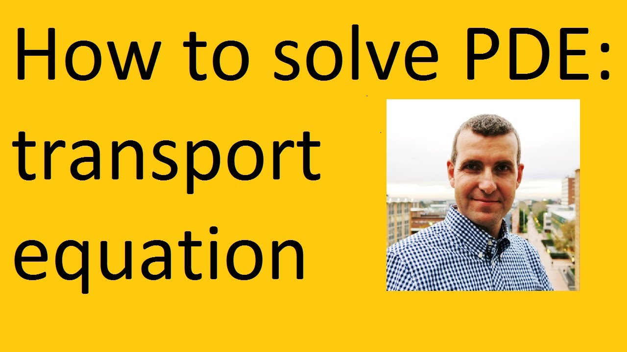 How to solve the transport equation (PDE)