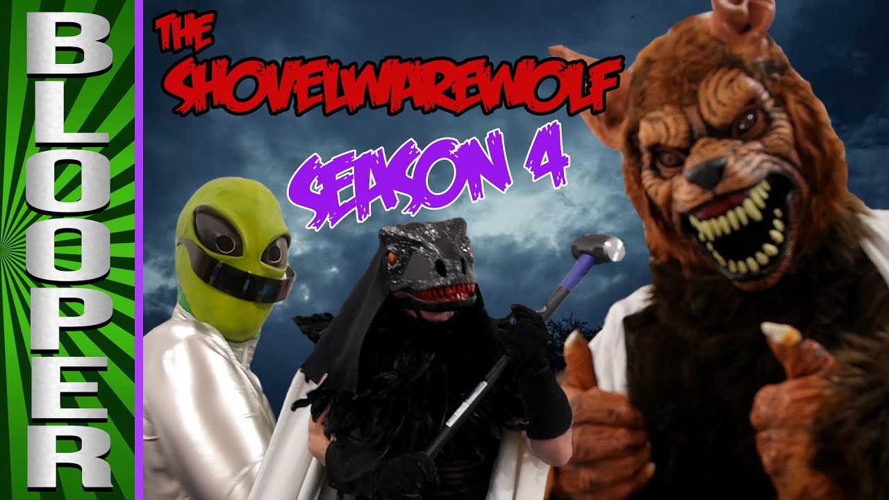 BLOOPERS from Shovelwarewolf: Season 4