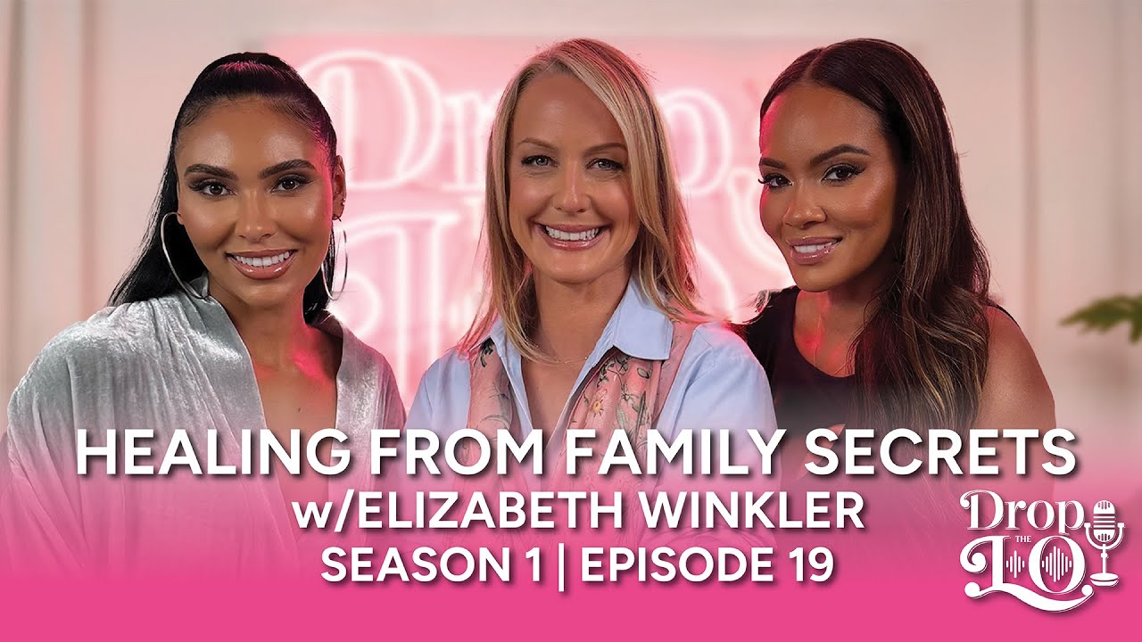 Drop the Lo Ep.19 | Healing From Family Secrets