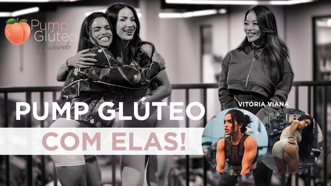 PUMP GLÚTEO COM ELAS — com Vitória Viana 🍑