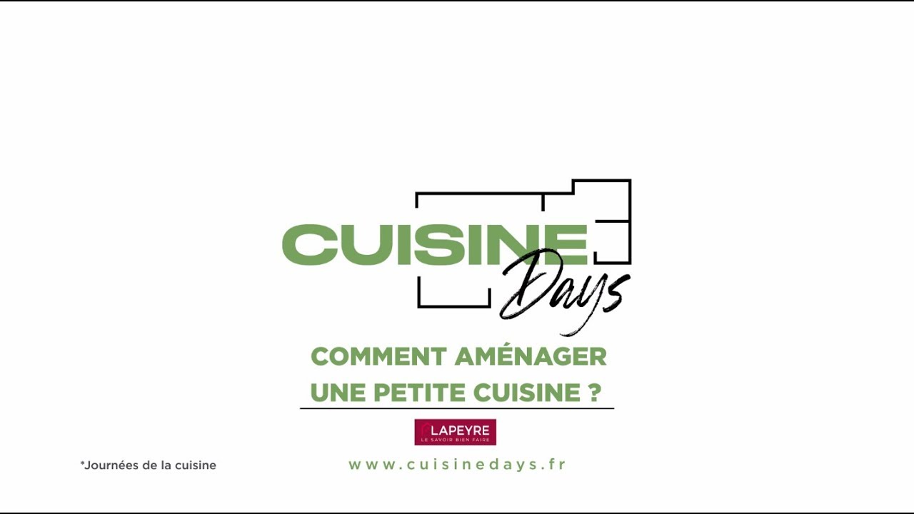 Cuisine Days : Comment aménager sa petite cuisine avec Lapeyre ?