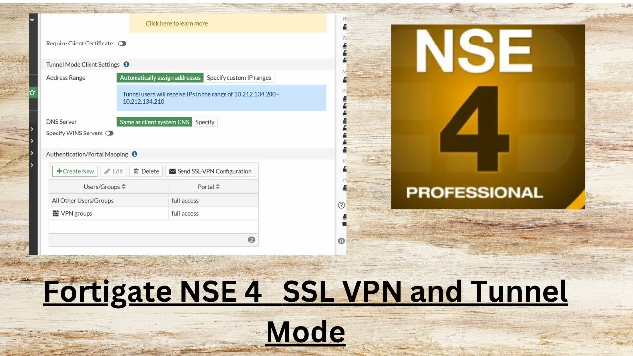 Fortinet NSE 4  SSL Mode and Tunnel Mode theory