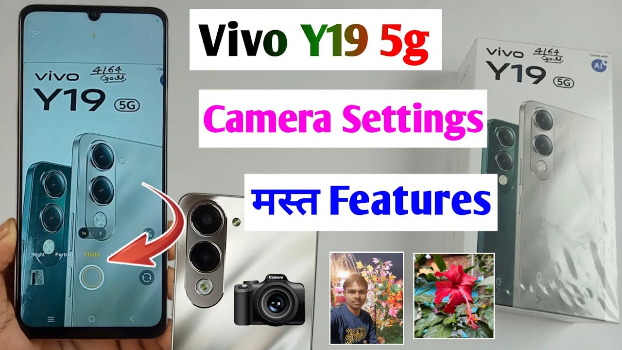 vivo y19 5g camera features / vivo y19 camera settings / vivo y19 5g camera
