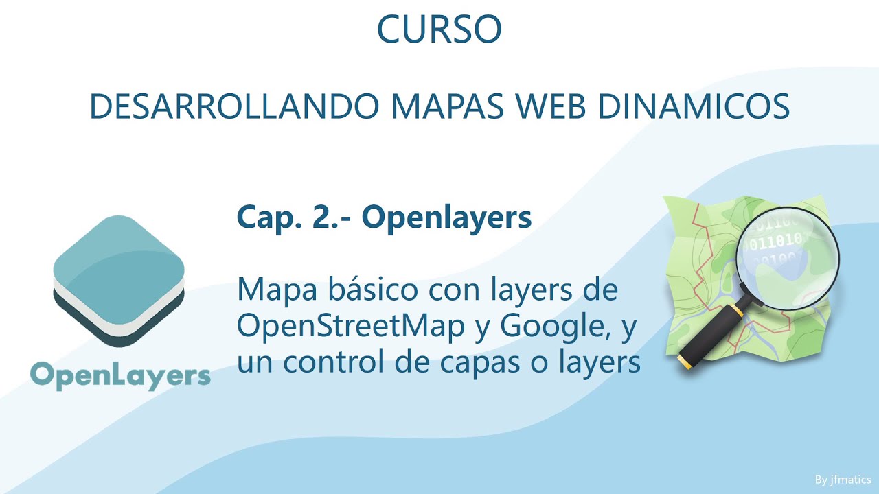 Mapas Web 02. OpenLayers con OpenStreetMap y google, y un control de layers
