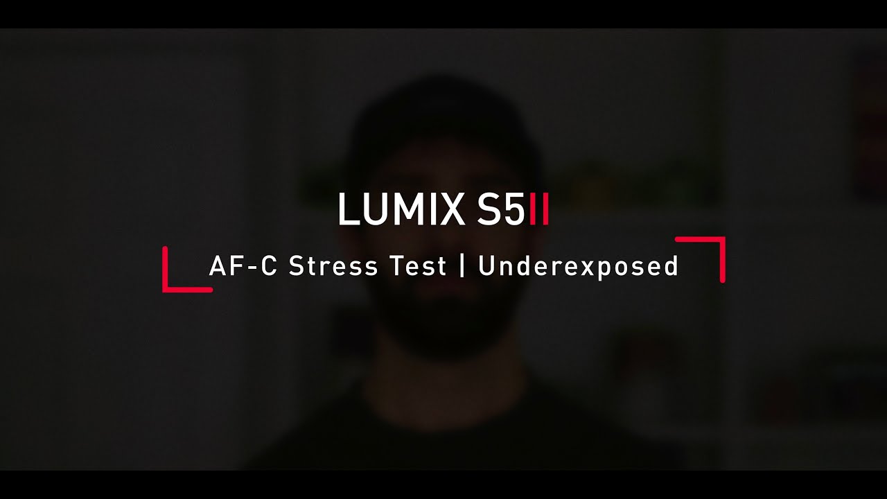 Lumix S5II | AF-C Stress Test | Underexposure