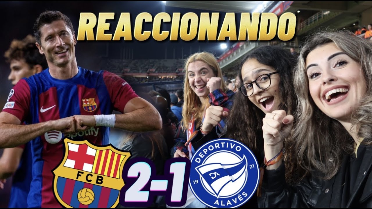 HINCHAS DEL BARÇA REACCIONAN AL FCBARCELONA 2-1 ALAVÉS 😳 ¡NOS MARCAN A LOS 20 SEGUNDOS! 🤬 LEWY X2