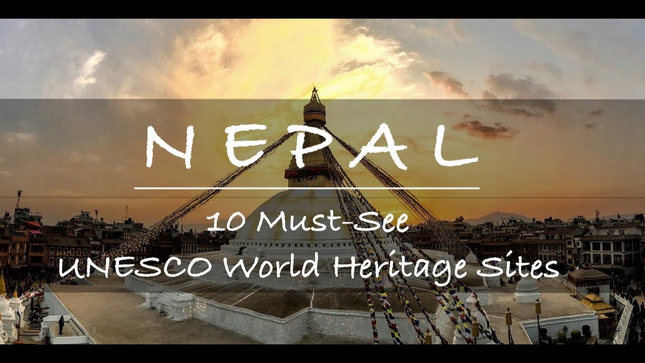 10 Must-See World Heritage Sites: Nepal | Volant Travel