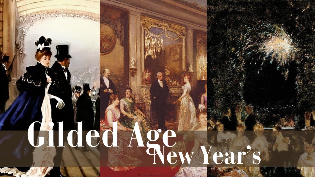 A Closer Look: Gilded Age New Year’s | Cultured Elegance