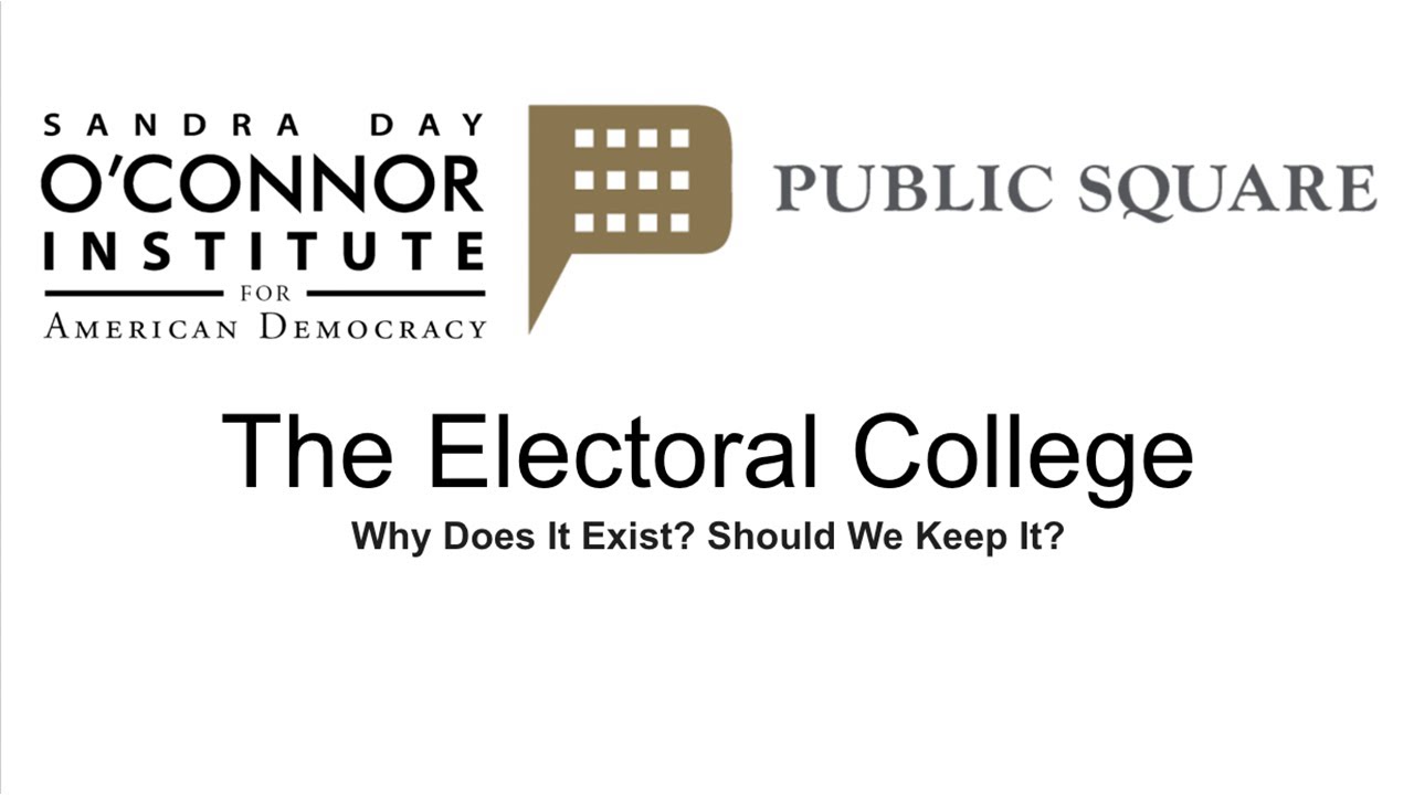 Public Square: The Electoral College | Why Does It Exist? Should We Keep It?