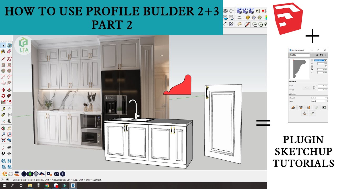 ✅ CÁCH VẼ TỦ BẾP TÂN CỔ ĐIỂN PROFILE BUILDER 2 +3 SKETCHUP  | LTA DESIGN