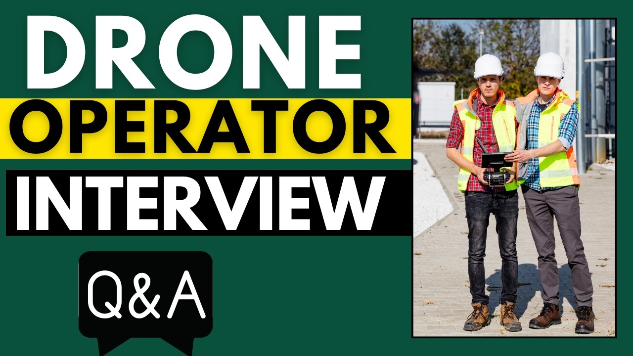 Top 25 Drone Operator Interview Questions and Answers