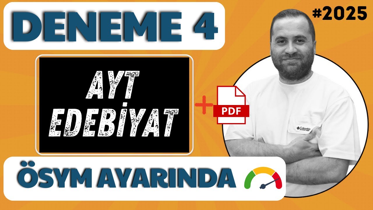 AYT EDEBİYAT DENEME ÇÖZÜMÜ #4 / 2025 AYT / Ayt Edebiyat Deneme Soru Çözümü 📌PDF