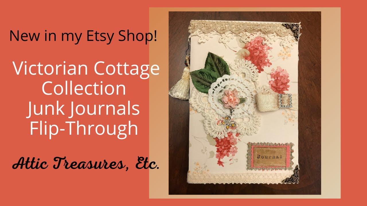 Victorian Cottage Collection Junk Journal  Flip Through