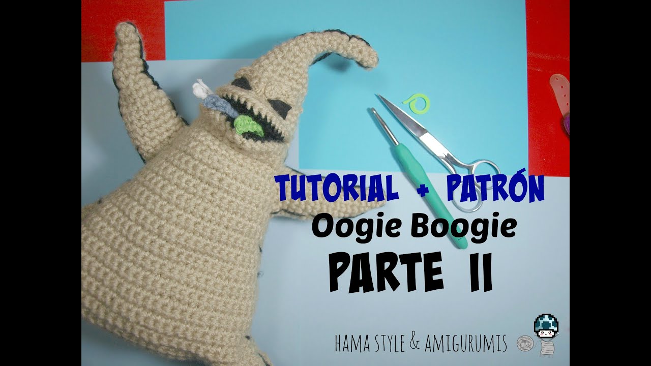 [TUTORIAL + PATRÓN] Oogie Boogie amigurumi de Pesadilla antes de Navidad - PARTE II