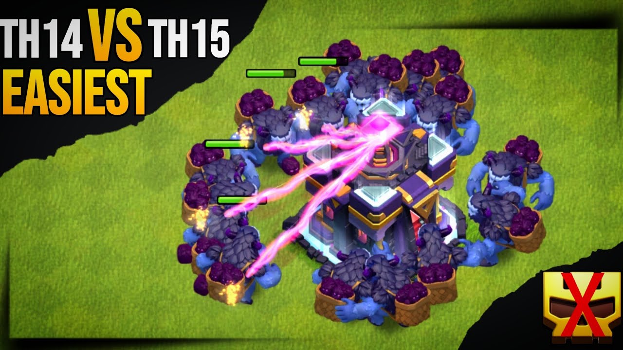 Easy TH14 Attack Strategies to Crush TH15 Bases!