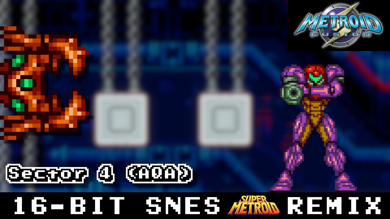 [16-Bit;SNES]Sector 4 (AQA) - Metroid Fusion【Super Metroid Style】