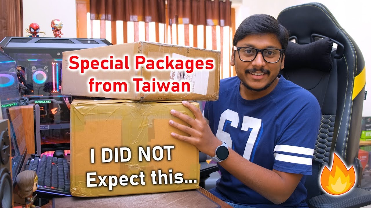 Got SPECIAL Packages from Taiwan... 🔥