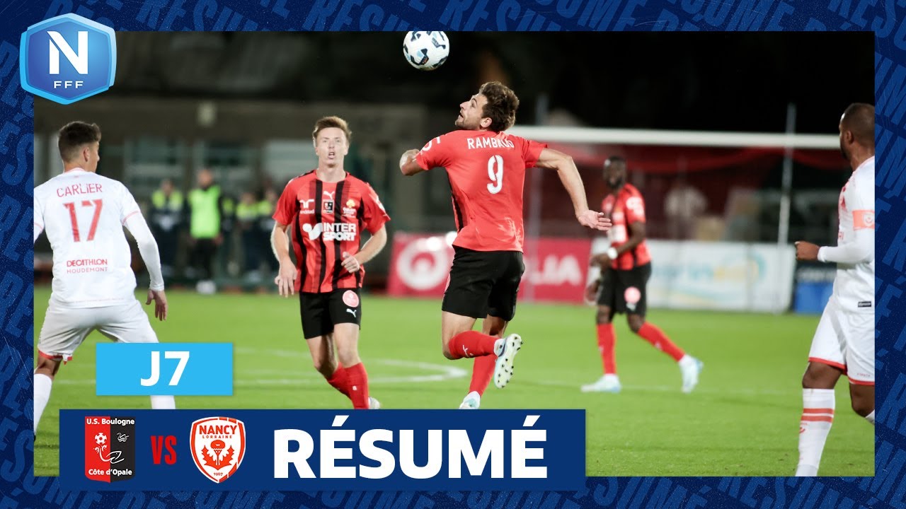 J7 I US Boulogne CO – AS Nancy Lorraine (1-1) , le résumé I National FFF 2024-2025