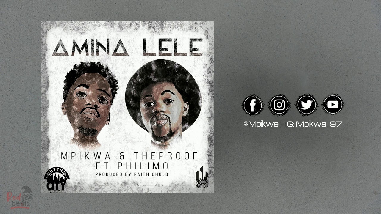 Mpikwa & TheProof - AMINA LELE - ft. Philimo (Official Audio)