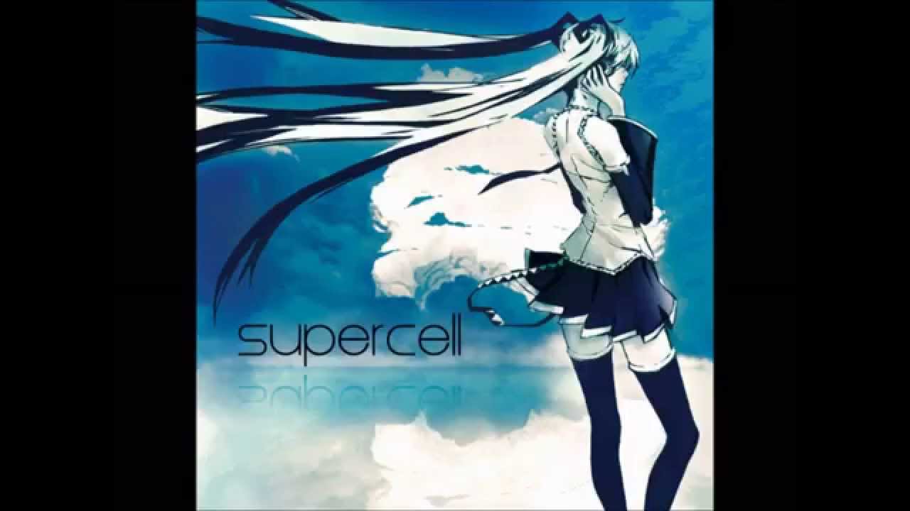 Supercell- Melt 3M (ver.Nagi)(Remix)