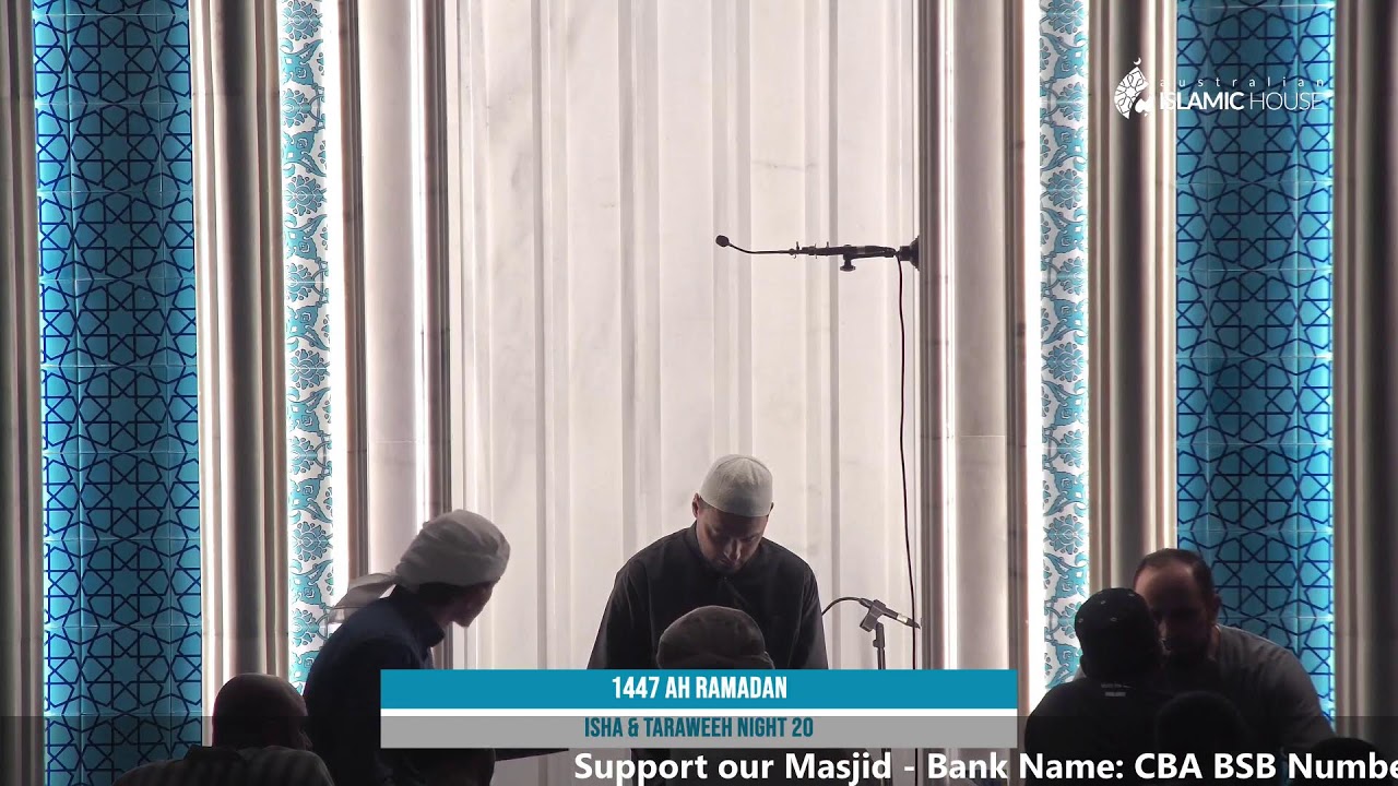 1447 AH Ramadan Isha & Taraweeh Night 20