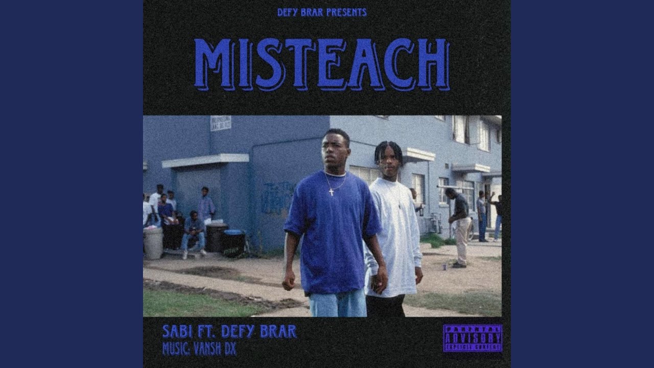 Misteach (feat. Sabi & Vansh Dx)