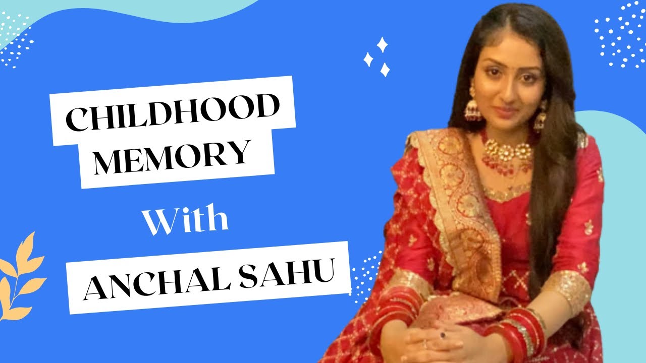 Parineeti | Anchal Sahu Share Her Childhood Memory With Telly Glam