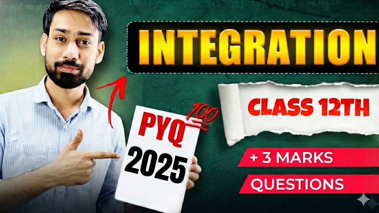 Integration Class 12 PYQ 2025 | Most Expected +3 Marks Questions | CBSE Boards