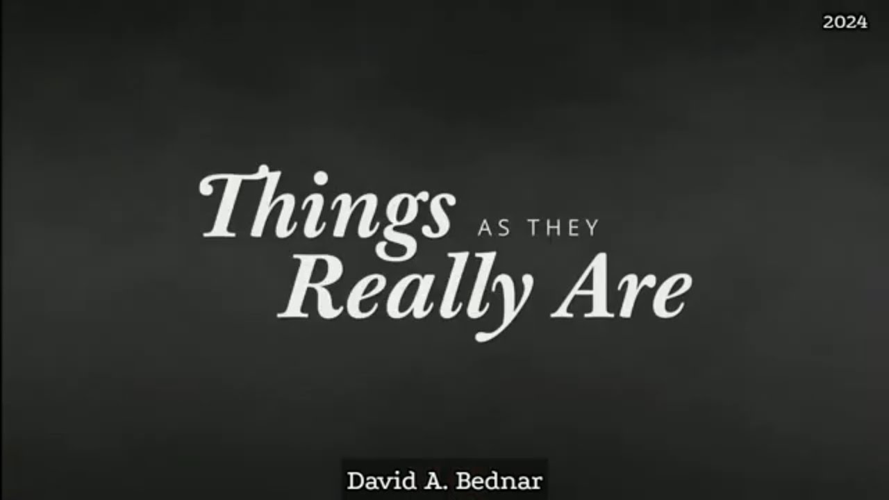 Elder Bednar your body has power over Satan “Things as they really are 1.0”