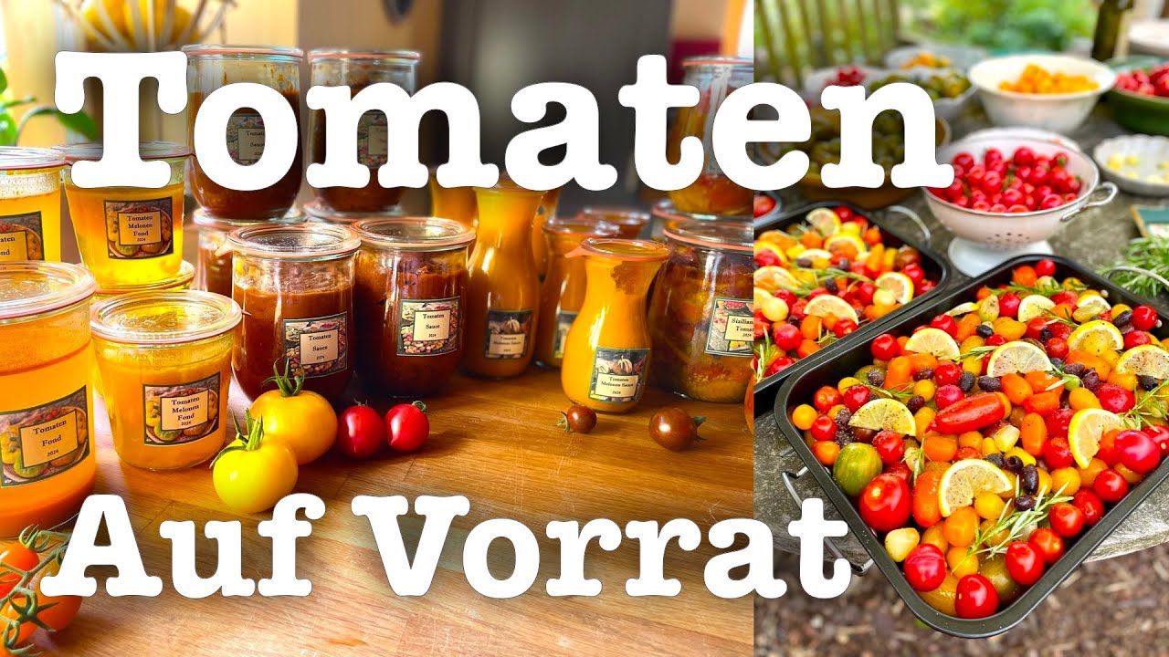 #53 Tomaten auf Vorrat🍅 3 geniale Rezepte im Glas
