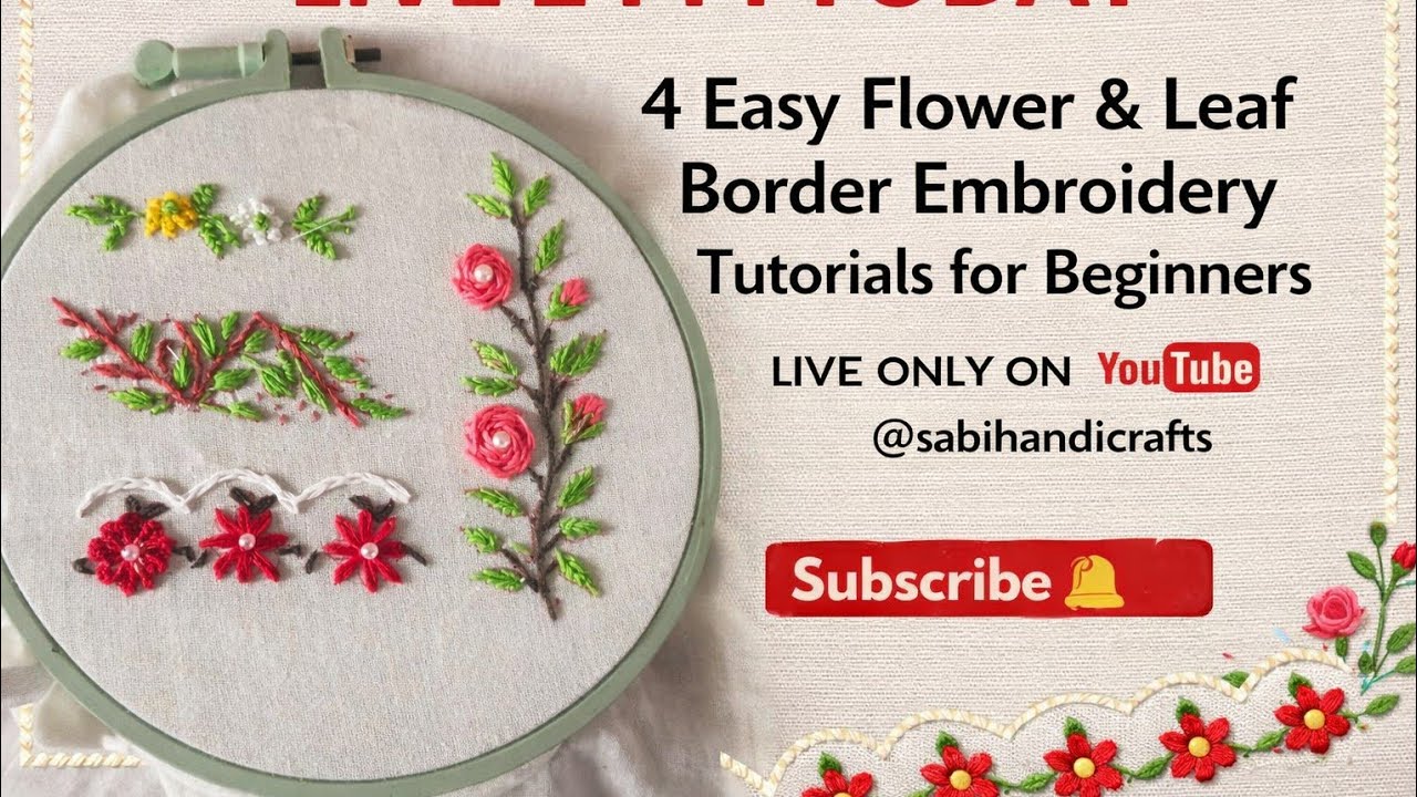 4 Easy Flower &Leaf Border Embroidery Tutorials| Live Hand Embroidery Tutorial for Beginners | #live
