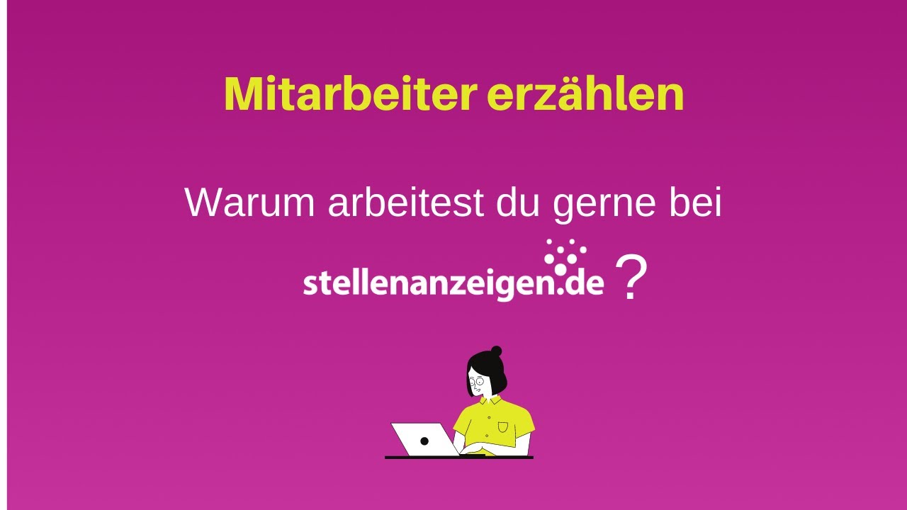 Mitarbeiter erz&auml;hlen: Warum bist du gerne bei stellenanzeigen.de?