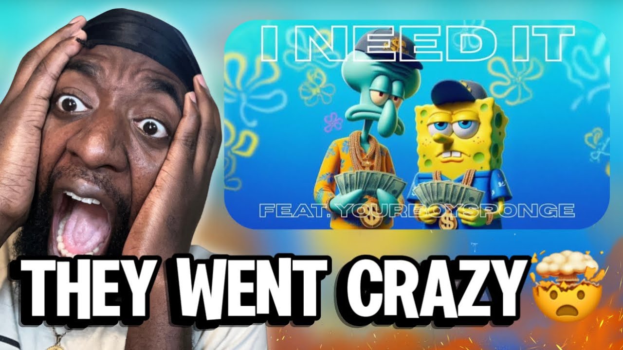 RENT MUST BE DUE!!! 😱🤯 | Okay Fine – I NEED IT ft. YourBoySponge (REACTION)