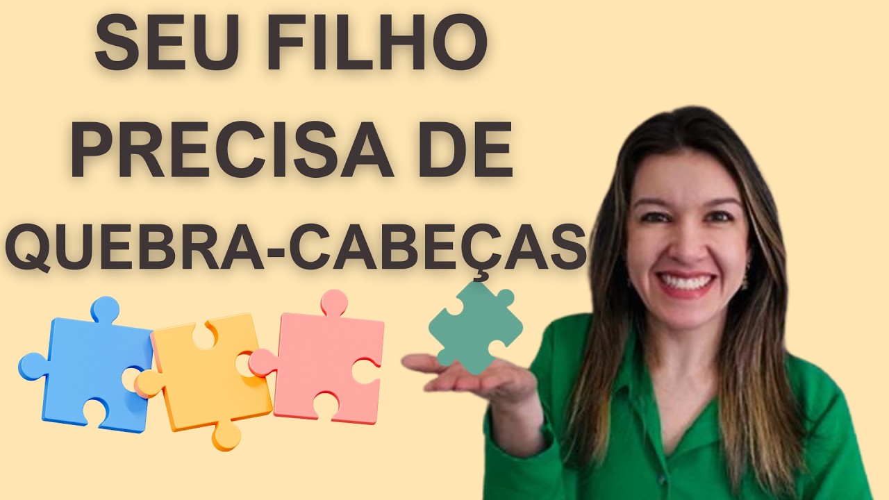 O Poder do Quebra Cabeças: Como ACALMAR seu filho em momentos de caos, brincando!