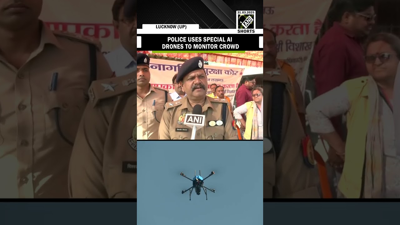 Eid Al-Fitr: Lucknow Police uses special AI drones to monitor crowd