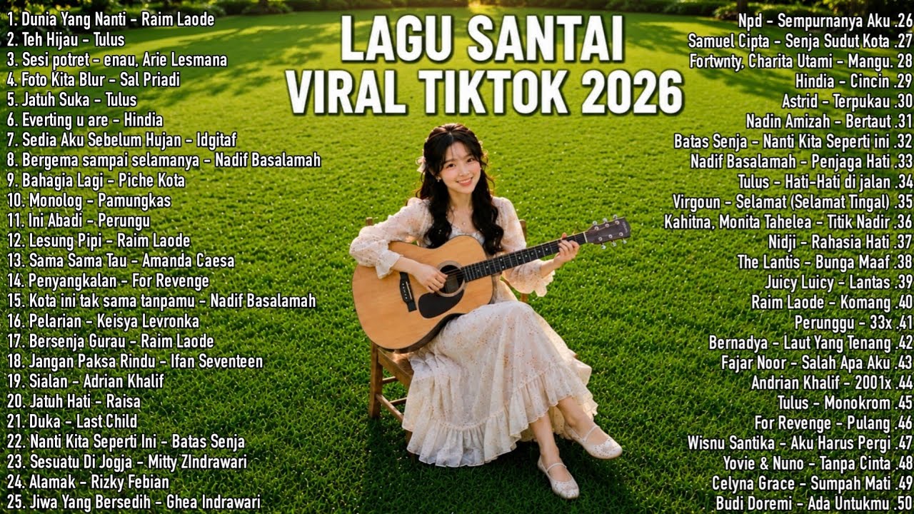 Lagu Santai Viral Tiktok 2026 &mdash; Lagu Pop Indonesia Terbaru 2026 🍃 | Pop Hits Indonesia 2026 🤍🎧