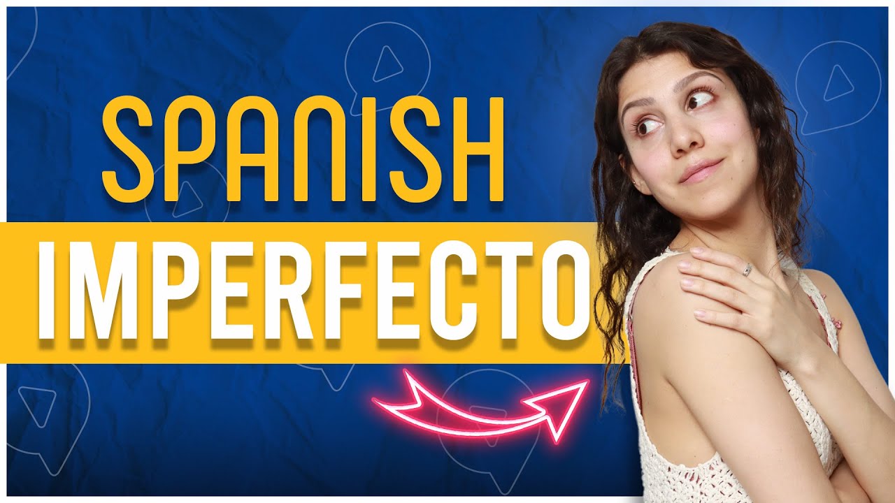 How & When to Use the Spanish IMPERFECTO (Learn through Chunking)