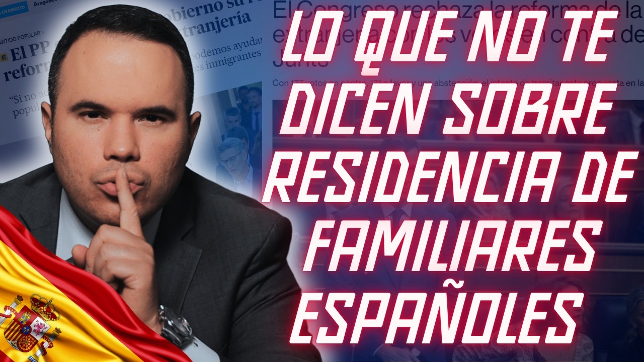 💥𝐄𝐑𝐄𝐒 𝐄𝐋𝐄𝐆𝐈𝐁𝐋𝐄❓Cómo OBTENER la Residencia de FAMILIARES Españoles| Reforma Reglamento de Extranjería