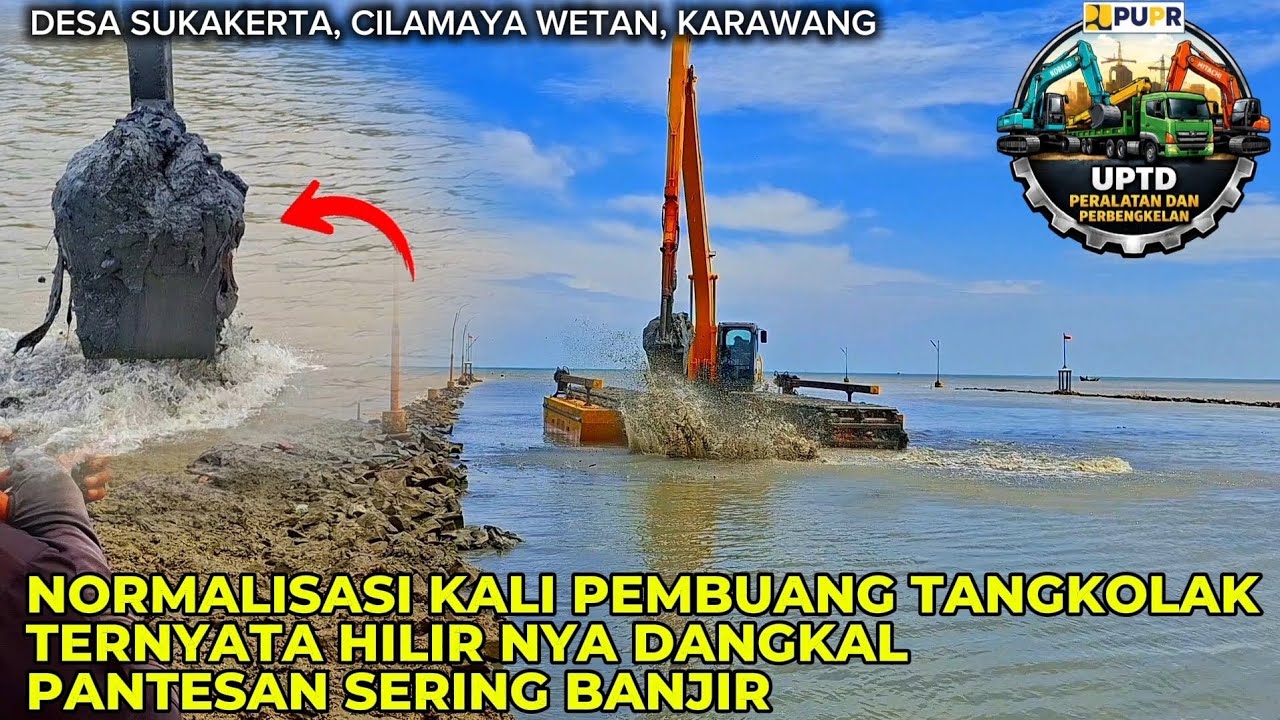NGERII‼️PANTESAN SERING BANJIR HILIR NYA DANGKAL BANGET NORMALISASI KALI TANGKOLAK CILAMAYA WETAN