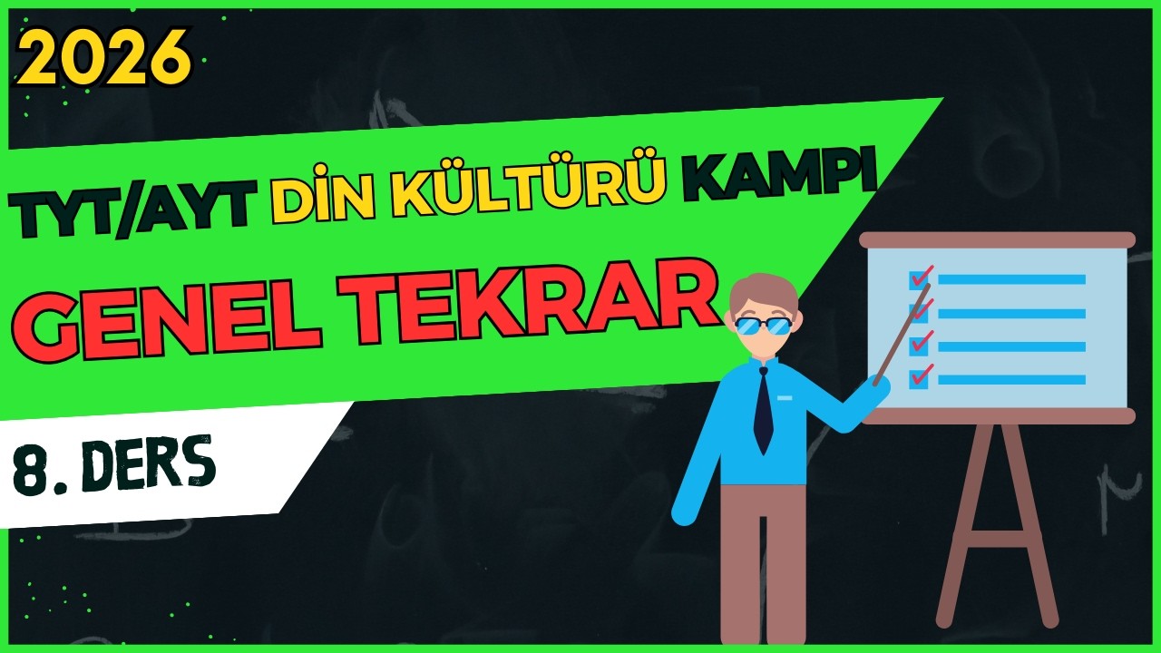 YKS Din Kültürü Kampı 8/8 Genel Tekrar (TYT/AYT/MSÜ)