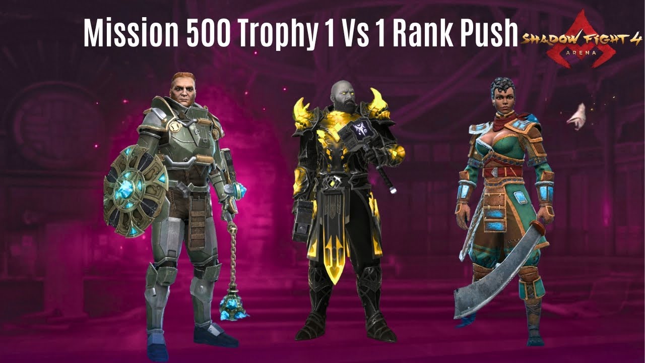 Day 2 | Mission 500 Trophy 1 Vs 1 Rank Push | Shadow Fight 4 Arena