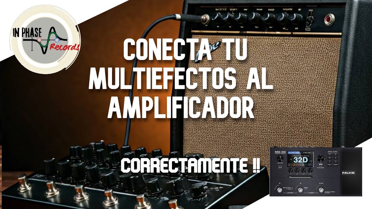 C&oacute;mo conectar un Multiefectos De Guitarra al Amplificador