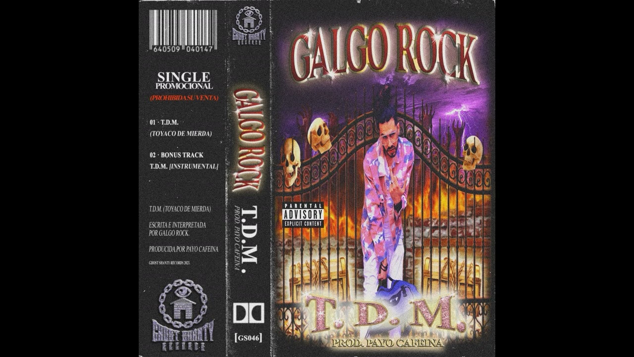 GALGO ROCK - T.D.M. (TOYACO DE MIERDA) [PROD. PAYO CAFEINA]