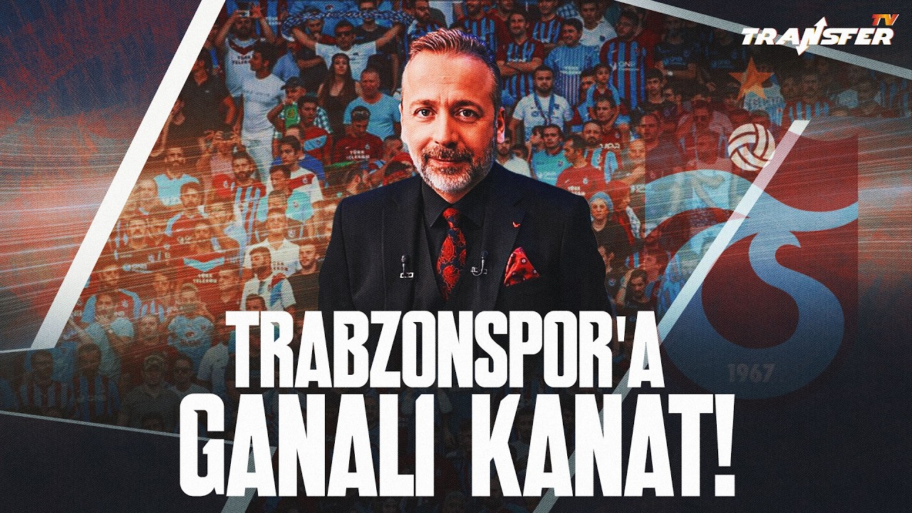 TRABZONSPOR&rsquo;A GANALI KANAT! / ZEKİ UZUNDURUKAN
