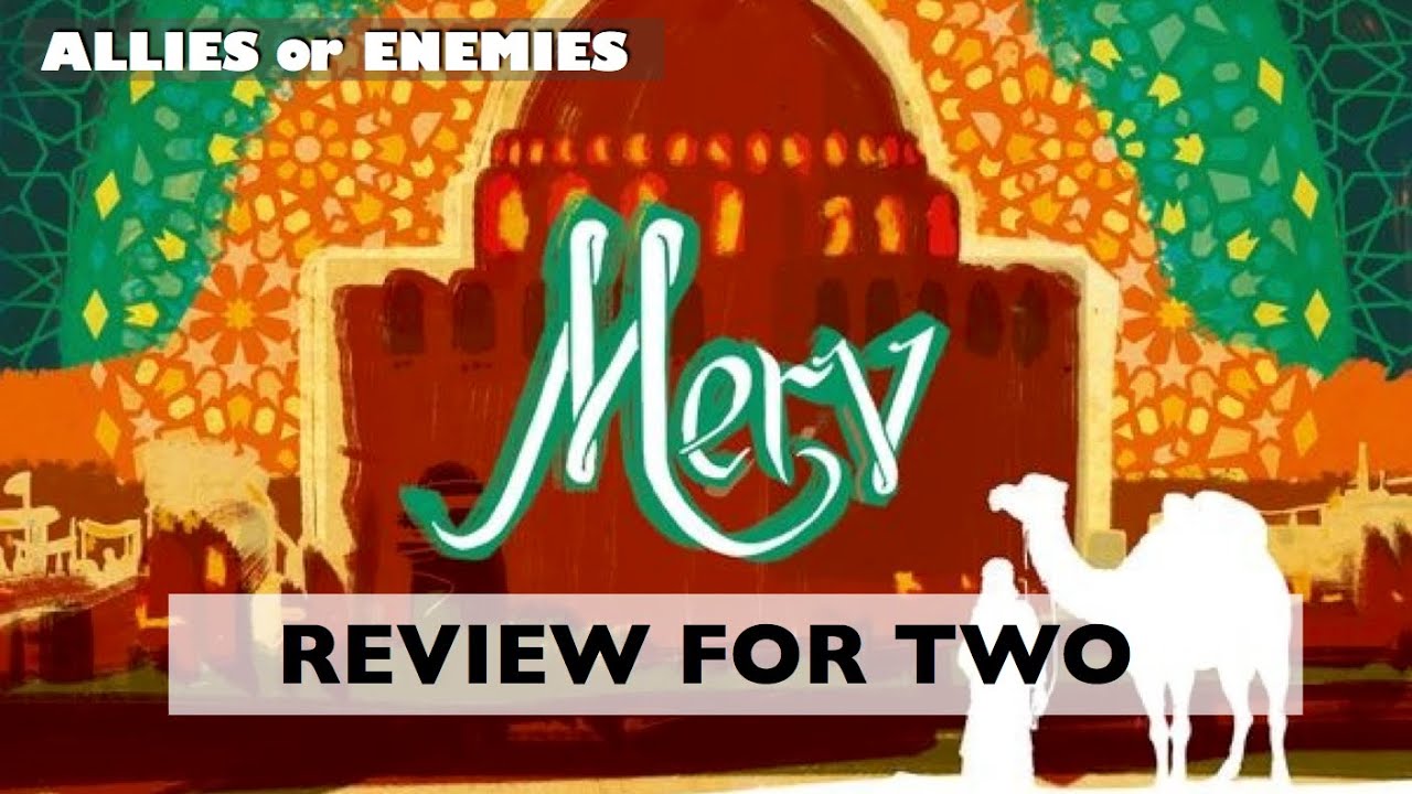 Merv: The Heart of the Silk Road - Board Game Review