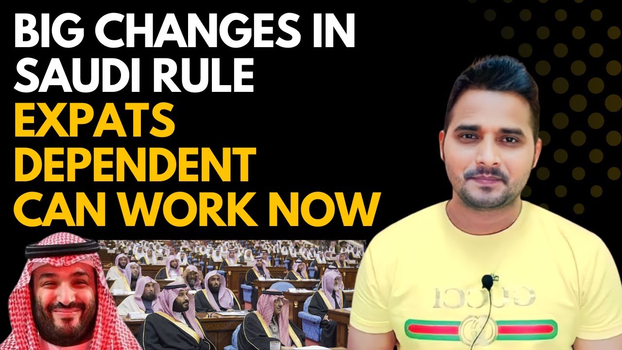 Big Changes in Saudi HR Policy | Expatriates Dependent Can Work in Saudi Arabia | Shanewar Ansari