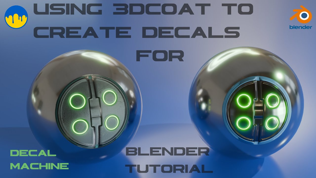 Using 3dcoat to Create Decals for Blender Tutorial and Decal Machine