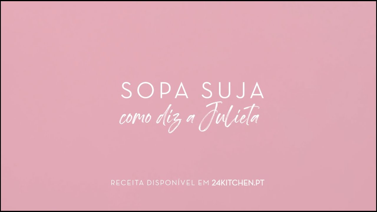 Sopa Suja como diz a Julieta | Cadernos da Filipa