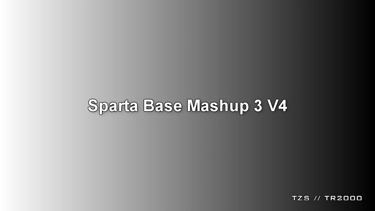 Sparta Base Mashup 3 V4