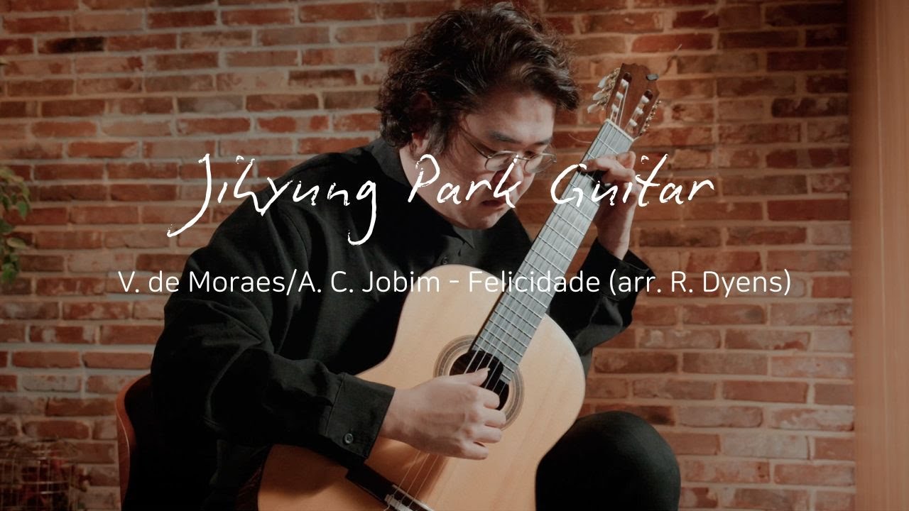 [Live] 박지형｜V. de Moraes/A. C. Jobim - Felicidade (arr. R. Dyens)